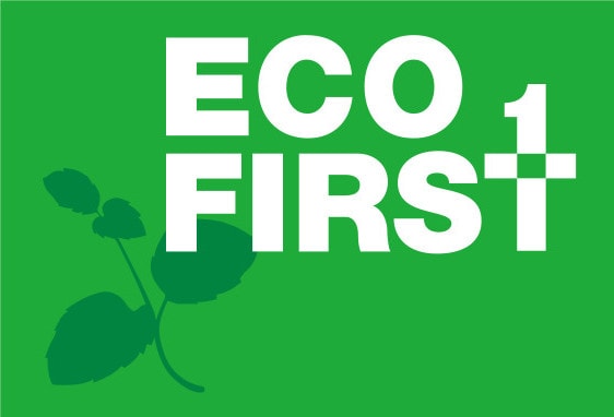 Certified by the Ministry of the Environment Became the industry's first company to be certified as an Eco-First Company by the Ministry of the Environment